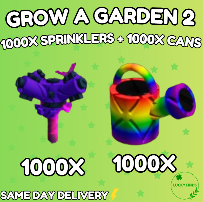 🔥Grow a Garden 2 Roblox✨1000x Sprinklers + 1000X Cans | Fast & Easy