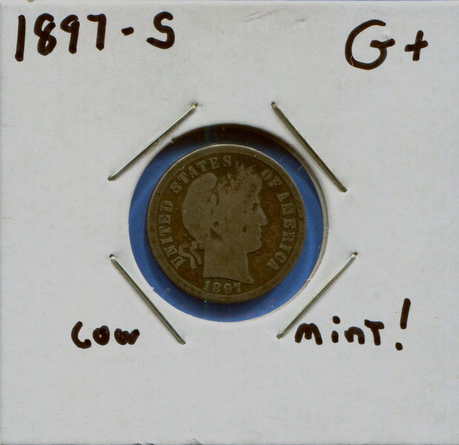 W@W 1897-s  Barber Dime, ( Low Mintage Date !!!! ) G+ !!!!!!!!!!