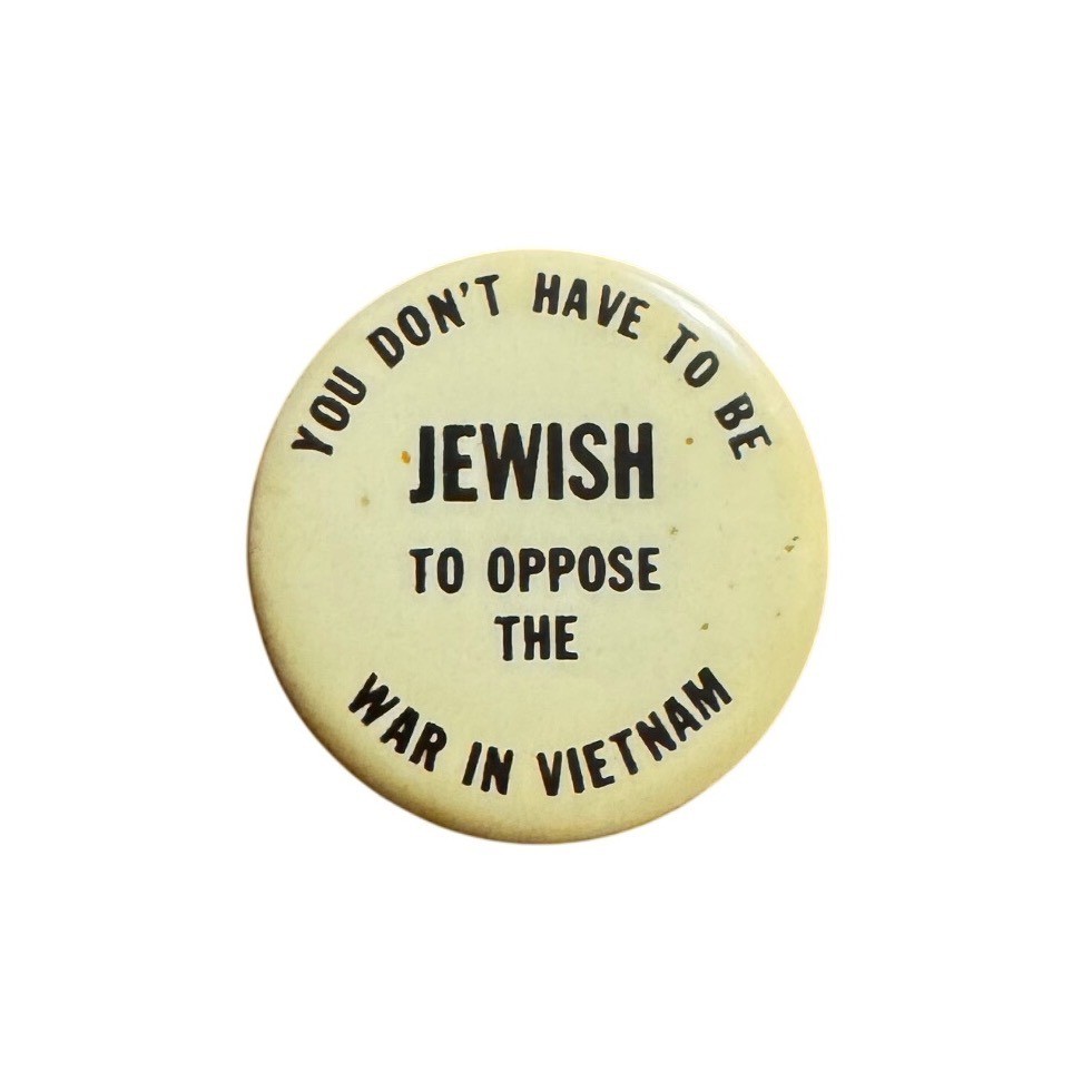 Vintage Anti Vietnam War Protest Pin Button You Dont Have To Be Jewish To Oppose