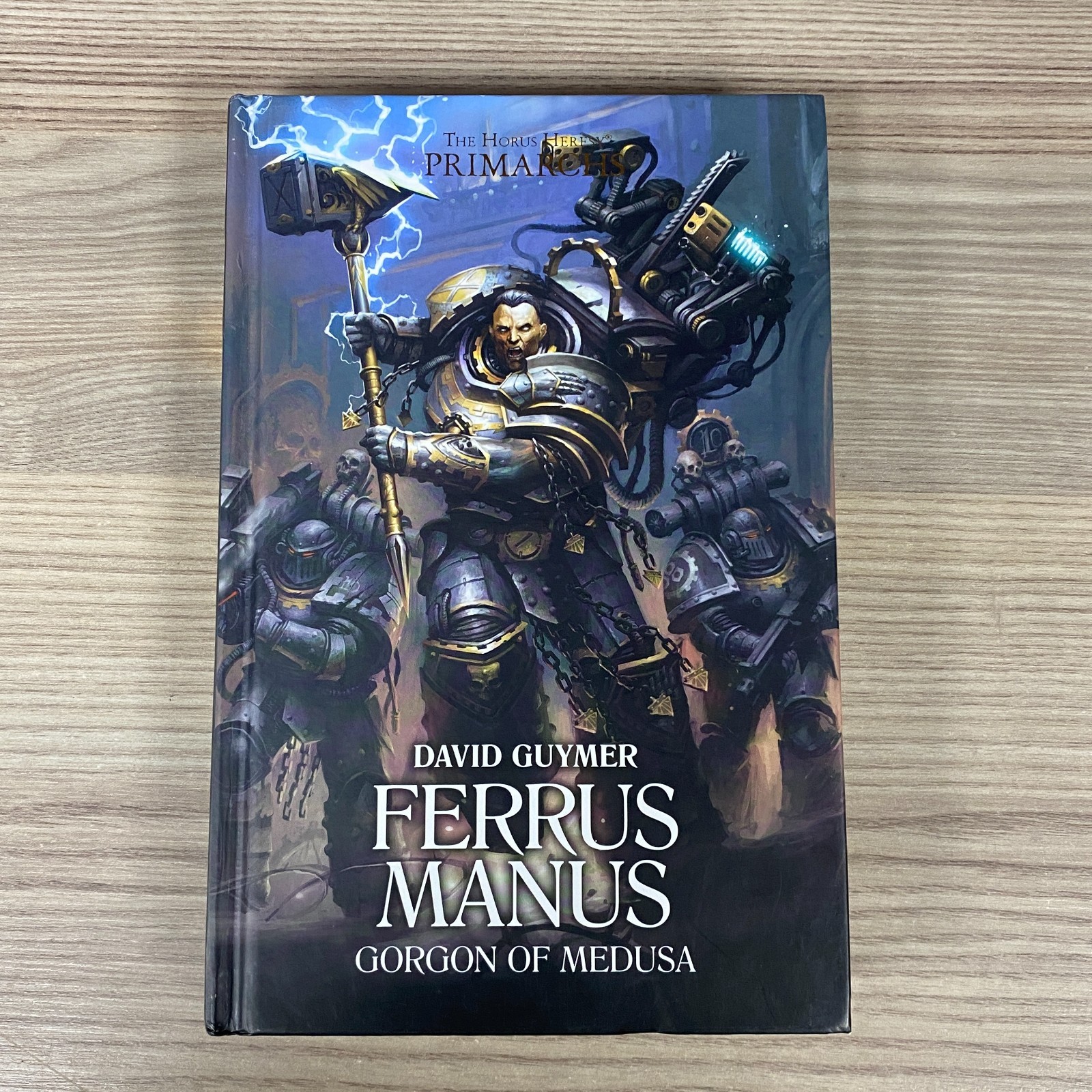 WARHAMMER THE HORUS HERESY PRIMARCHS FERRUS MANNUS GORGON OF MEDUSA NOVEL 2018