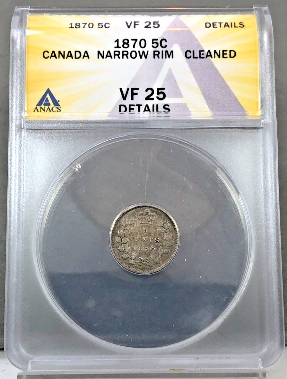 1870 Canada 5c Narrow Rim ANACS VF25 DETAILS ~ CLEANED