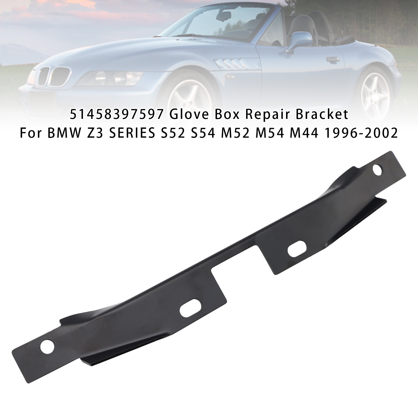 FIT for BMW Z3 Series S52 S54 M52 M54 96-02 Glove Box Repair Bracket 51458397597
