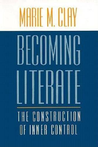 Becoming Literate: The Construction of Inner Control - Paperback - GOOD