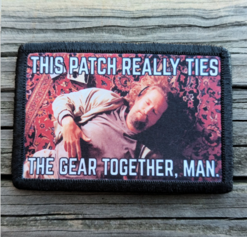 The Big Lebowski This Patch Ties The Gear Together Morale Patch Hook and Loop