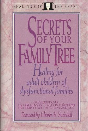 Secrets of Your Family Tree: Healing the Present in Light of the Past (He - GOOD