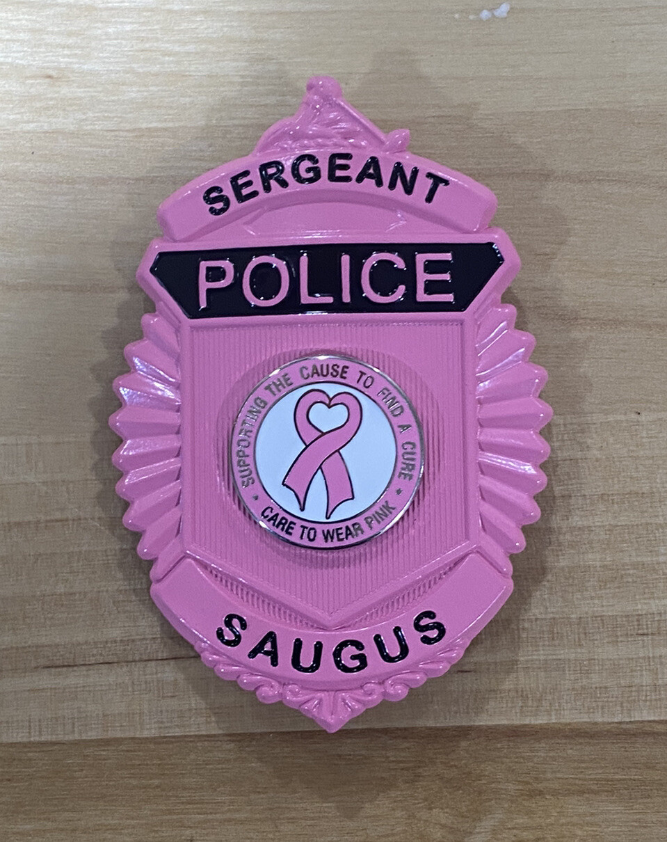 Saugus MA Police Department Breast Cancer Awareness Badge Sergeant