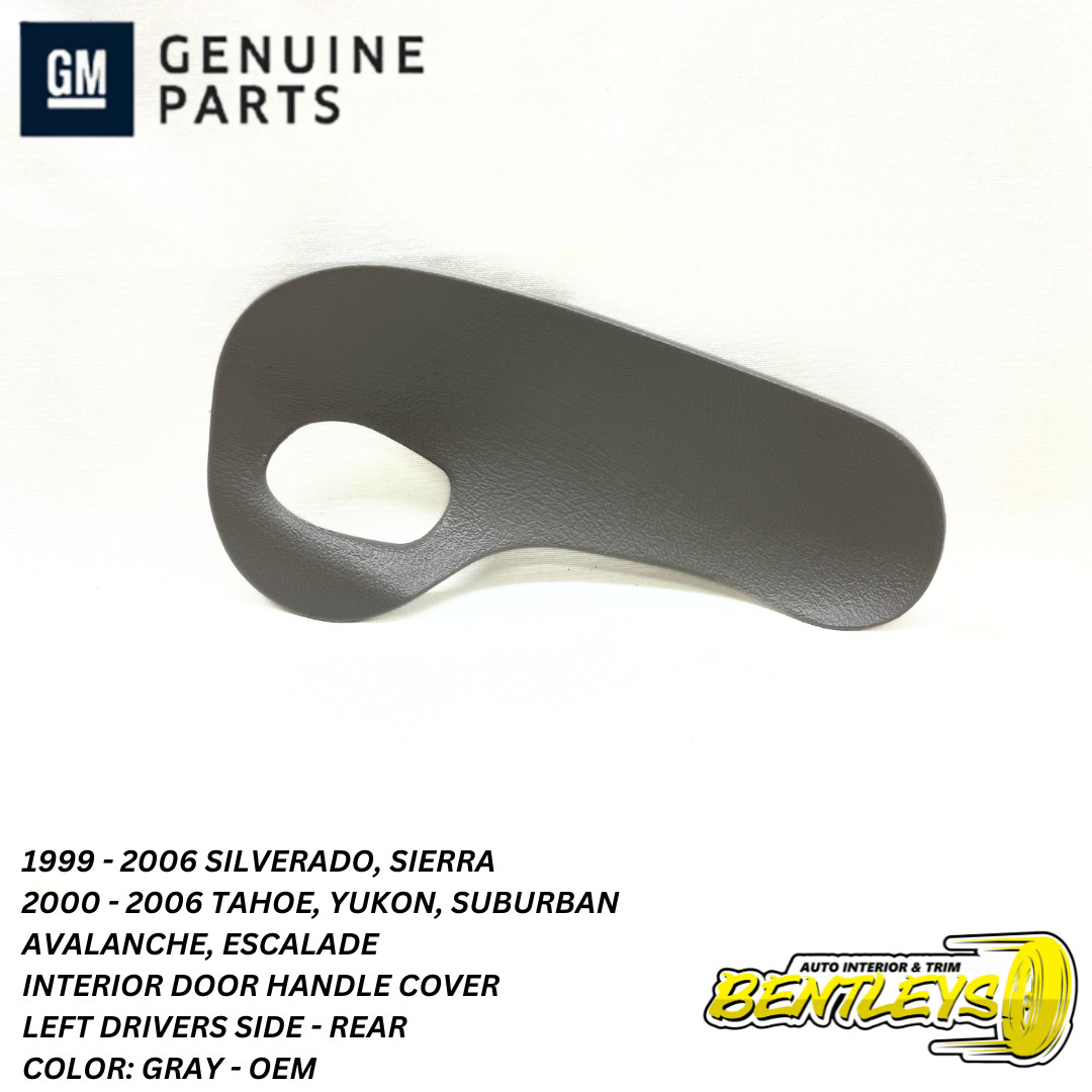 1999 - 2006 SILVERADO SUBURBAN  TAHOE LEFT REAR INTERIOR DOOR HANDLE COVER GRAY