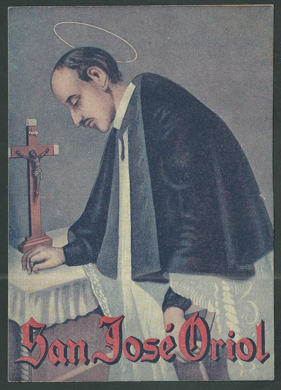 Holy card antique postale de San Jose Oriol santino image pieuses estampa