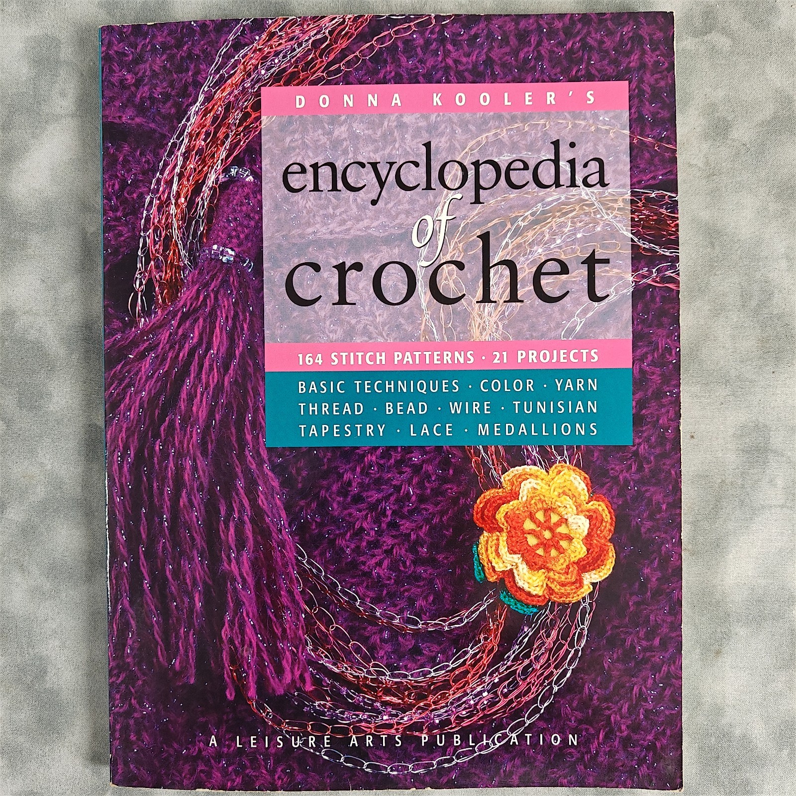 Donna Kooler’s Encyclopedia of Crochet 164 Stitch Patterns 21 Projects Book