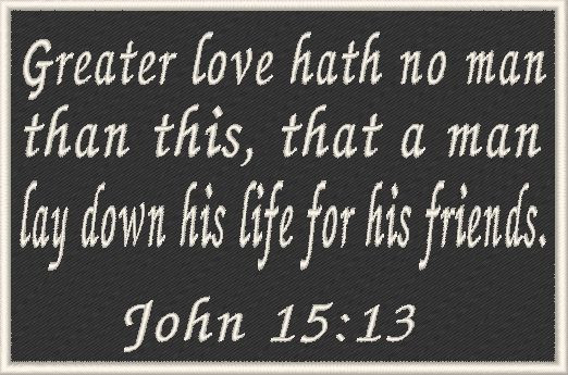 JOHN 15:13 Christian Military Patch With Hook & Loop Fastener Tactical Emblem