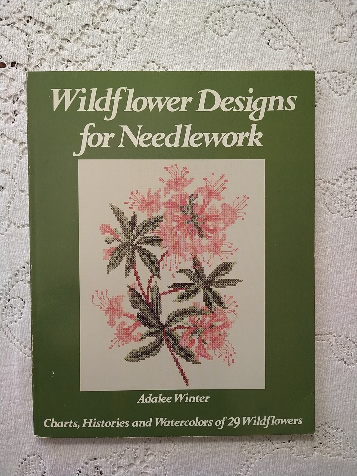 Wildflower Designs for Needlework Book, Adalee Winter Oxmoor House 1979