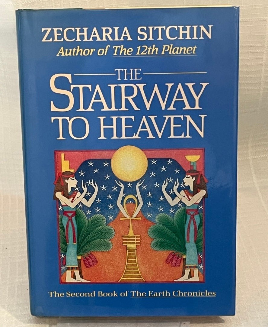 Zecharia Sitchin / STAIRWAY TO HEAVEN The Second Book of The Earth Chronicles