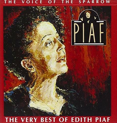 The Voice of the Sparrow: The Very Best of Edith Piaf - Audio CD - GOOD