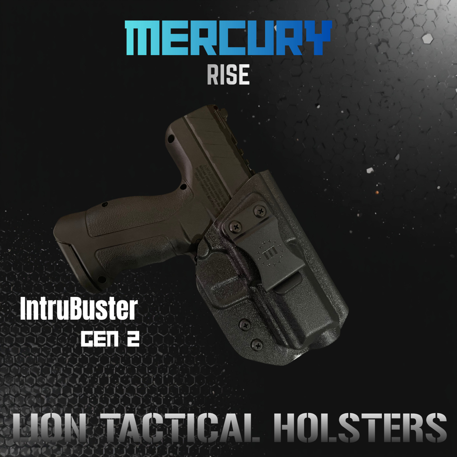 NEW MERCURY RISE INTRUBUSTER GEN 2   KYDEX HOLSTER RIGHT HANDED