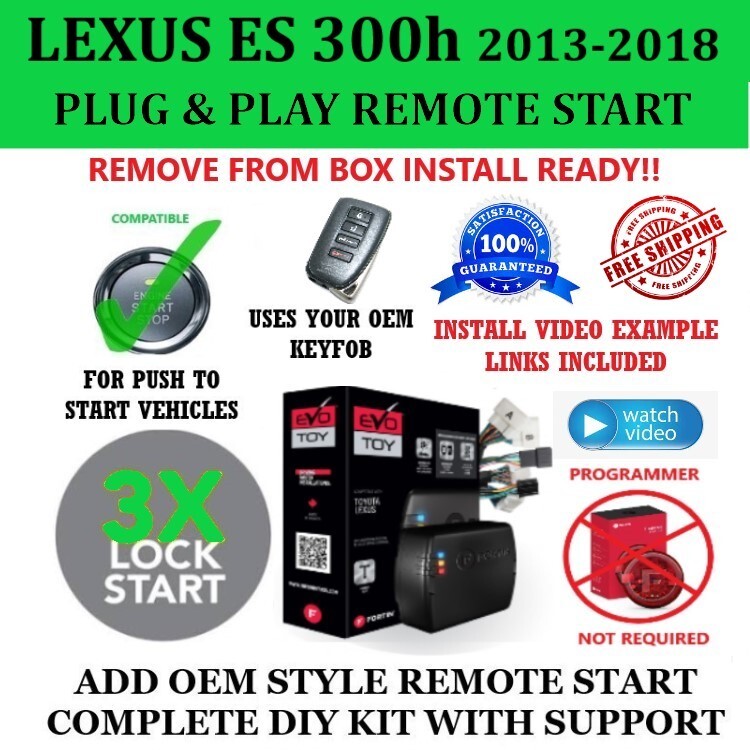 Remote Start Kit for 2016-2018 LEXUS ES350h HYBRID PTS Plug and Play 3X Lock