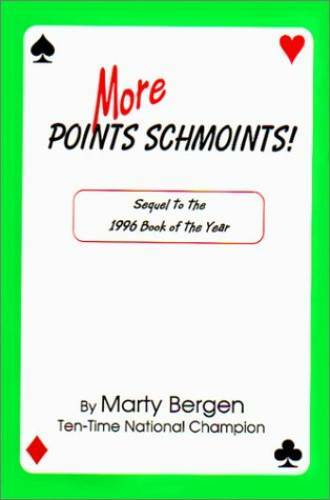 More POINTS SCHMOINTS! - Hardcover By Marty A. Bergen - GOOD