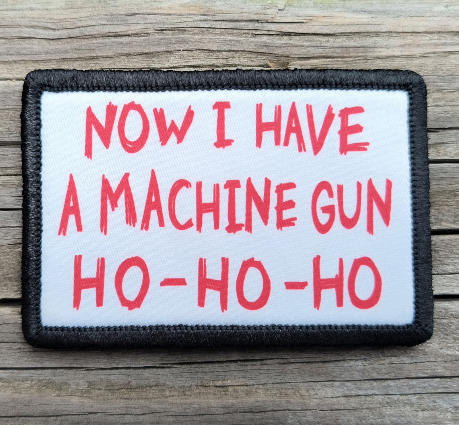 Ho Ho Ho Die Hard Morale Patch Hook and Loop Army Custom Tactical Funny 2A Gear
