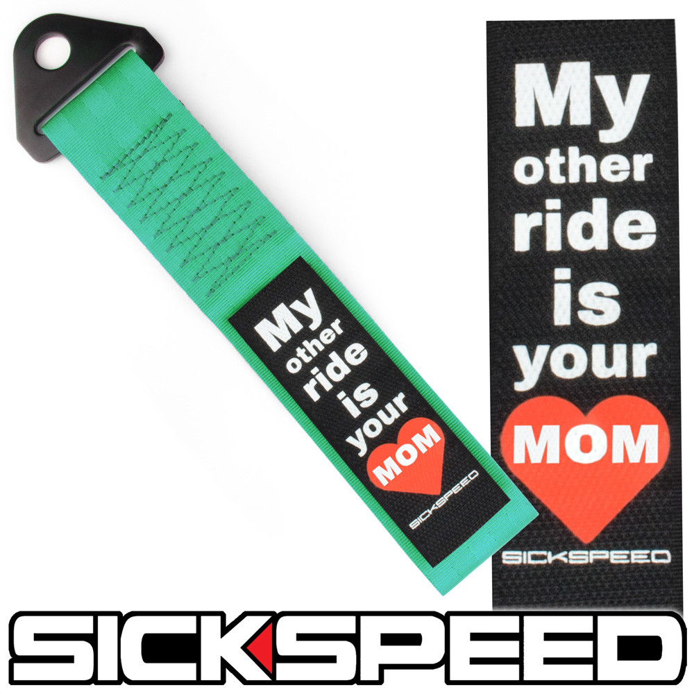 MINT GREEN HIGH STRENGTH RACING TOW STRAP MY OTHER RIDE YOUR MOM BADGE PATCH P12