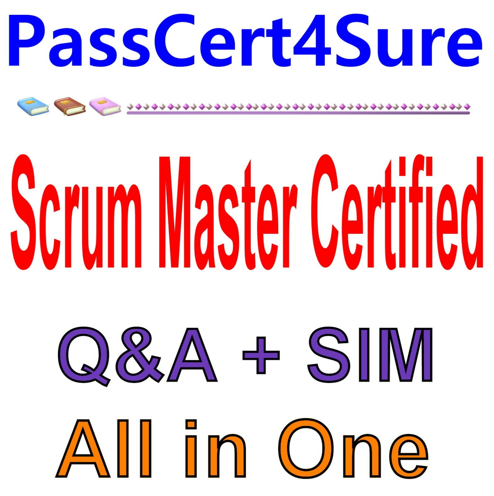 Scrum Master Certified Exam Q&A+SIM