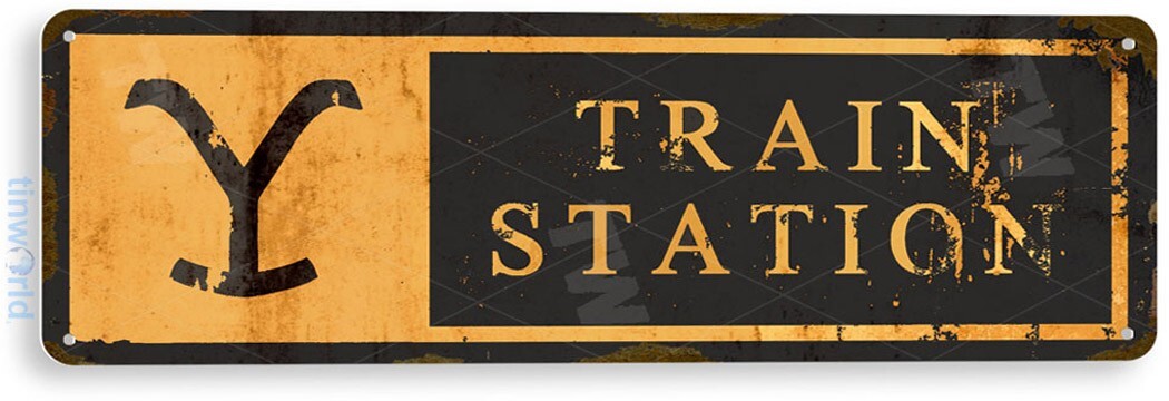 TIN SIGN Yellowstone Train Station Sign Street Sign Rustic Metal Sign D510