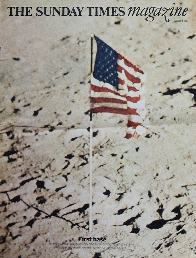 SUNDAY TIMES MAGAZINE 3 AUG 1969 . MAN ON THE MOON SURFACE US FLAG FRONT COVER