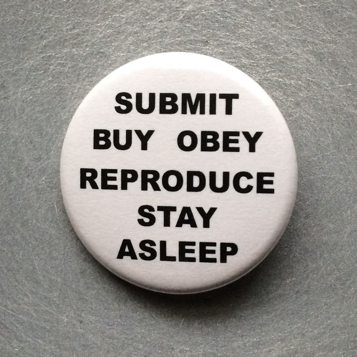 Wake Up Obey Sleep They Live Movie Roddy Pinback Button - 1.5"