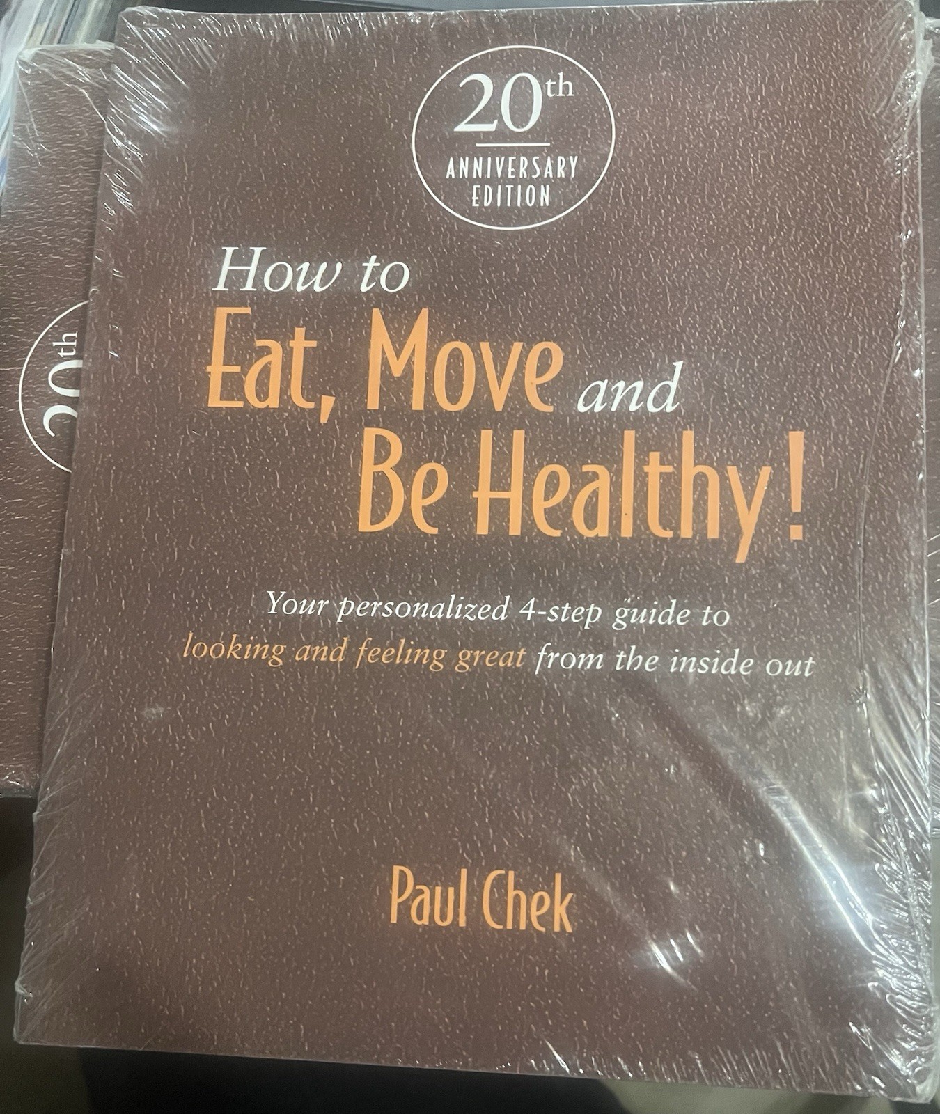 How to Eat, Move and Be Healthy! 20th Anniversary Edition, By Paul Check