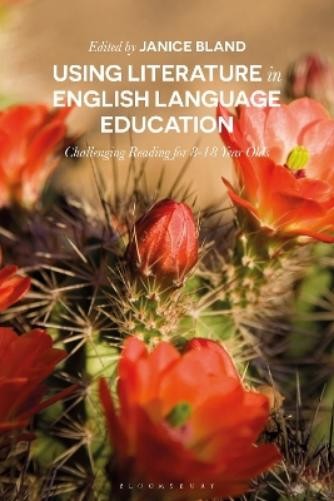 Janice Bland Using Literature in English Language Educat (Paperback) (UK IMPORT)