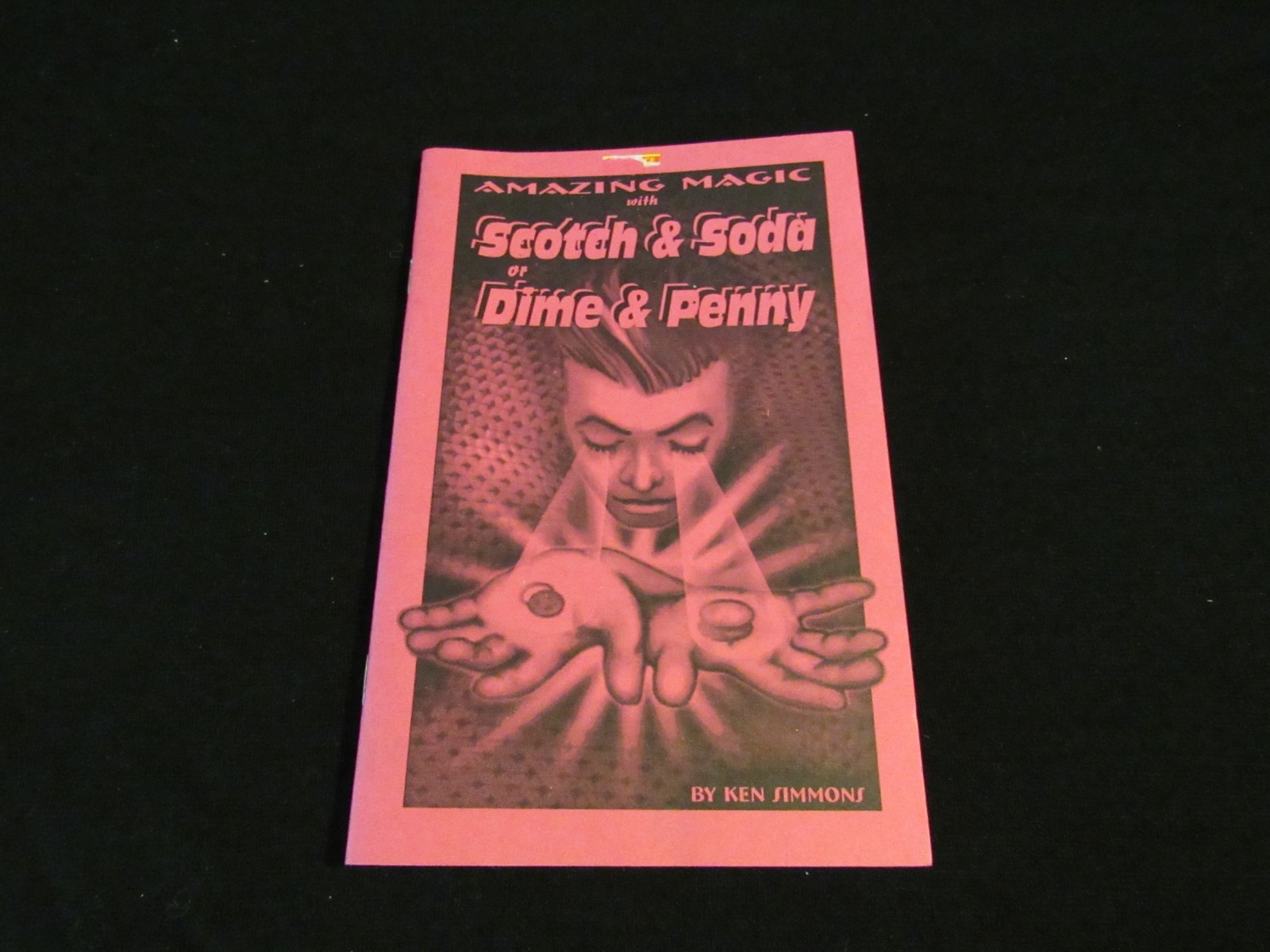 Scotch & Soda or Dime & Penny Routines by Ken Simmons (NO COINS)