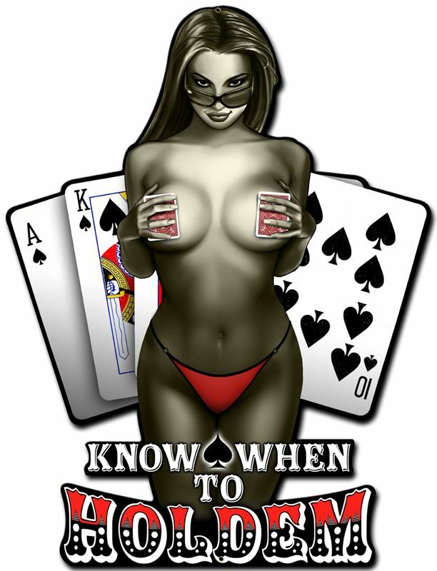 RISQUE GIRL KNOW WHEN TO HOLDEM POKER GAME 20" HEAVY DUTY USA MADE METAL SIGN