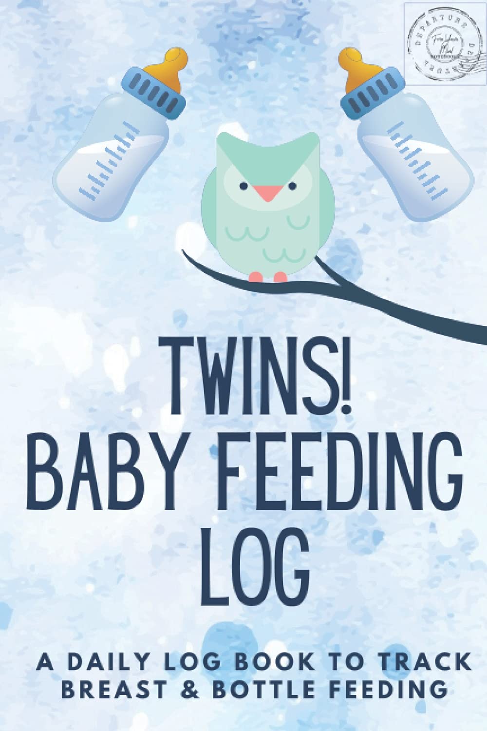 Twins! Baby Feeding Log: A Daily Feeding Log Book for Moms to Track Twins Breast
