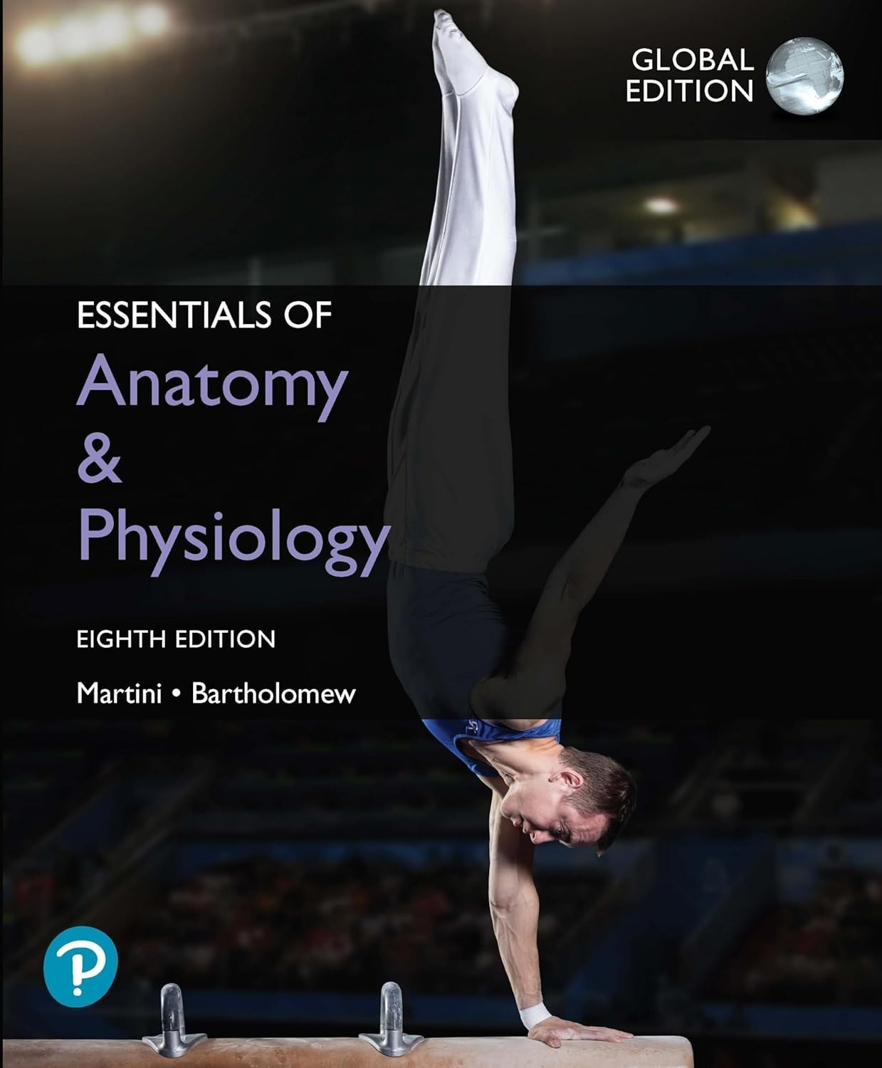 Essentials Of Anatomy & Physiology 8th Global Edition
