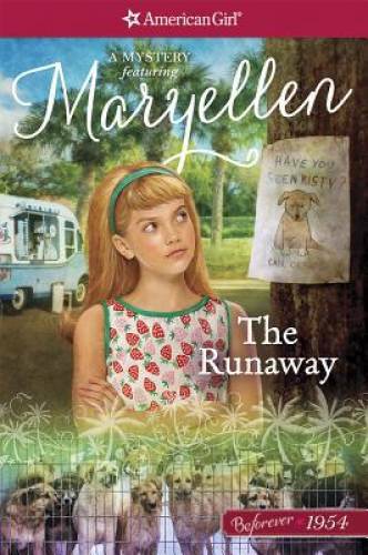 The Runaway: A Maryellen Mystery (American Girl Beforever Mysteries) - VERY GOOD