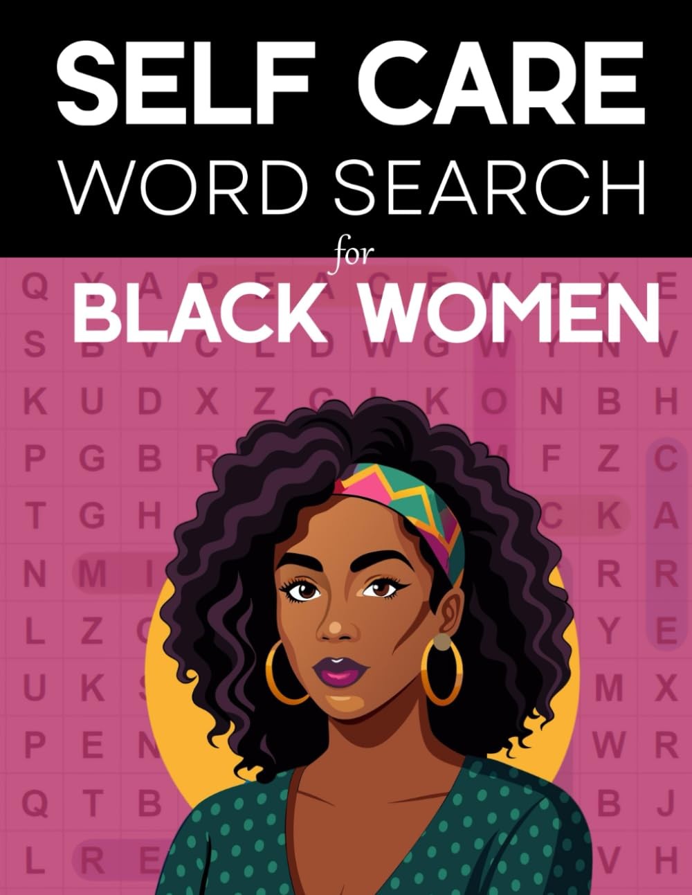 Self Care Word Search for Black Women: +1500 Self Care Themed Word Searches for