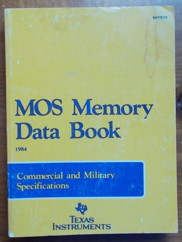MOS Memory Data Book 1984 Commercial & Military Specifications Texas Instruments