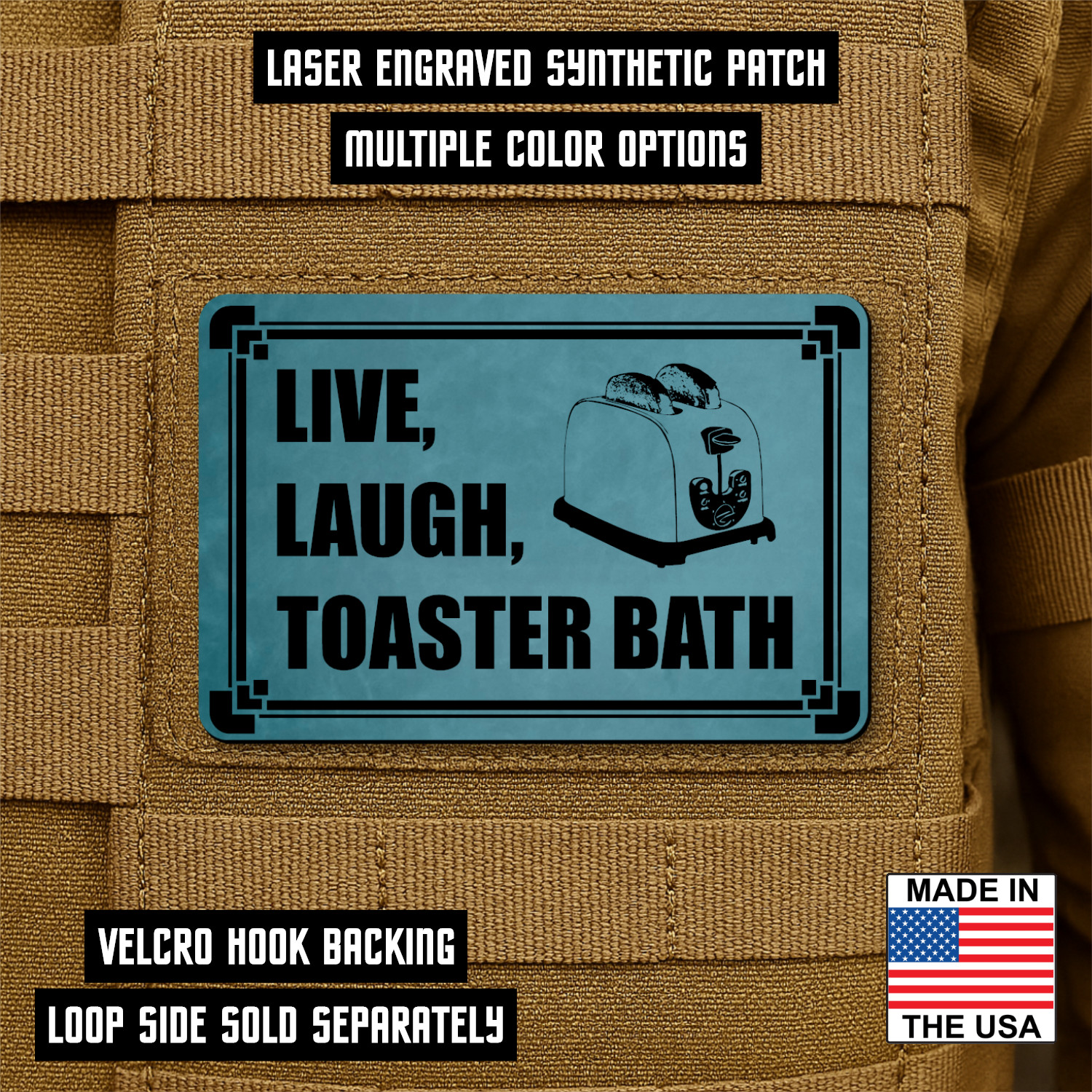 Live, Laugh, Toaster Bath Funny Engraved Morale Patch, 2" x 3" Hook & Loop