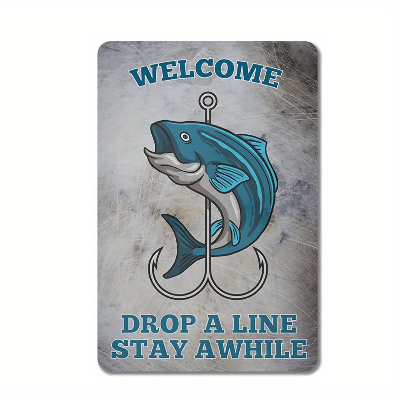 Fishing Tin Sign Fish Hook Welcome Aluminum Sign 8x12 Rustic Funny Decor