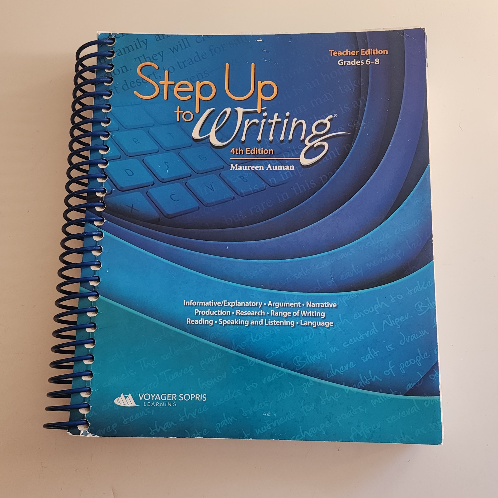 STEP UP TO WRITING 4TH TEACHER'S EDITION GRADES 6-8 By Maureen Auman