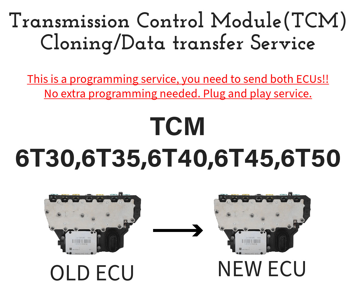 TCM TCU 6T30 6T35 6T40 6T45 6T50 CLONING SERVICE GM CHEVROLET GMC BUICK CADILLAC
