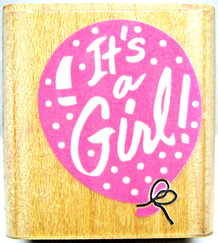 RUBBER STAMPEDE POSH IMPRESSIONS - IT'S A GIRL - 1 1/2" X 1 5/8" RUBBER IN STAMP
