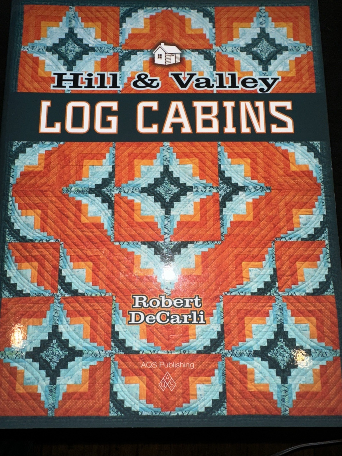Hill & Valley Log Cabins book by Robert DeCarli