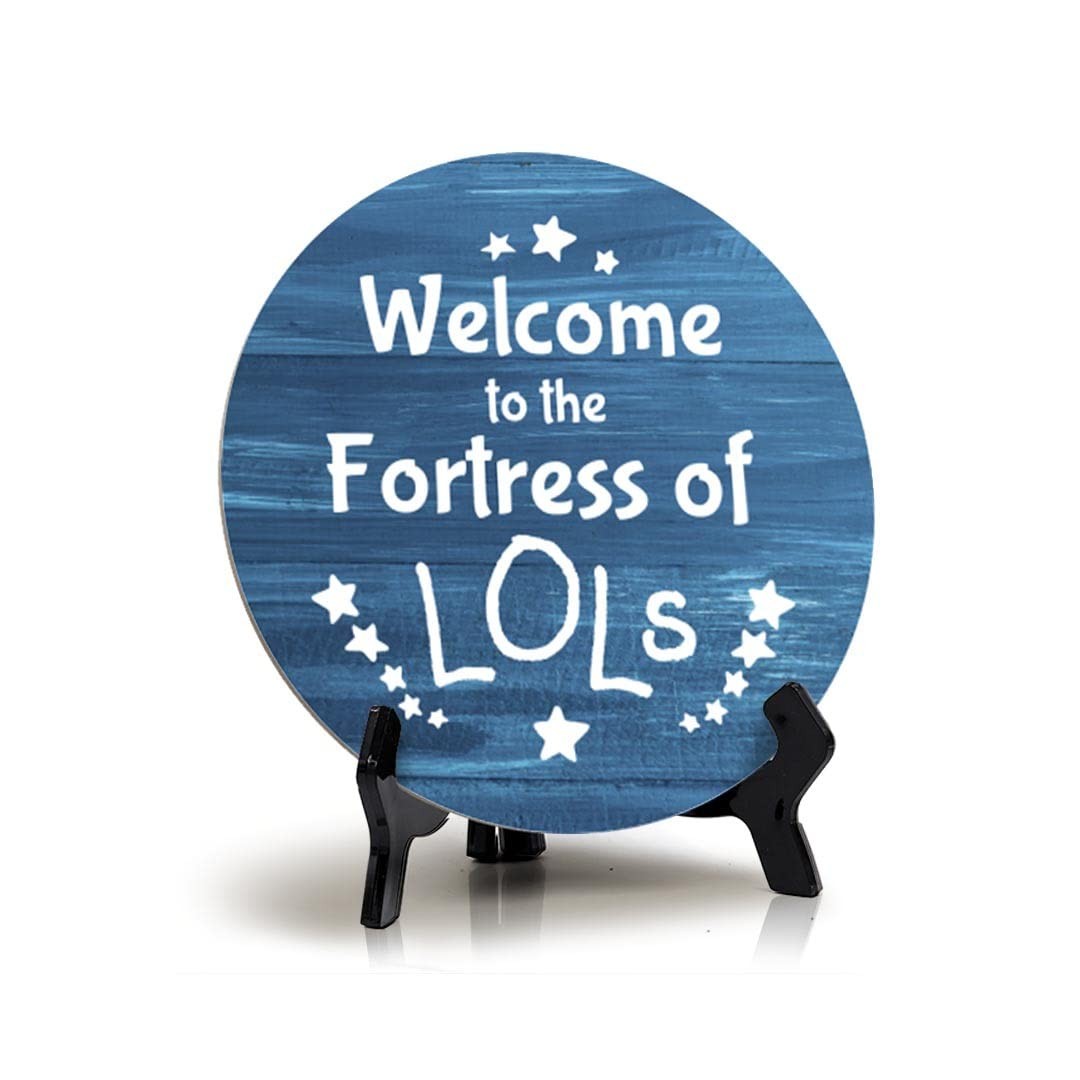 Welcome to the Fortress of LOLs Wood Color, Circle Table Sign (5x5")