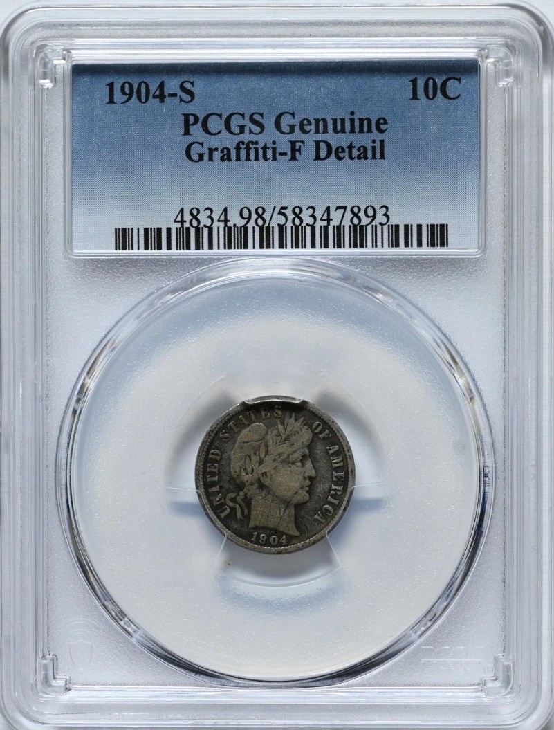 1904-S 10C Barber DIME PCGS Genuine Graffiti F Detail Silver Coin