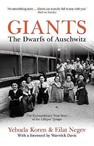 Giants: The Dwarfs of Auschwitz by Yehuda Koren and Eilat Negev Book The Fast