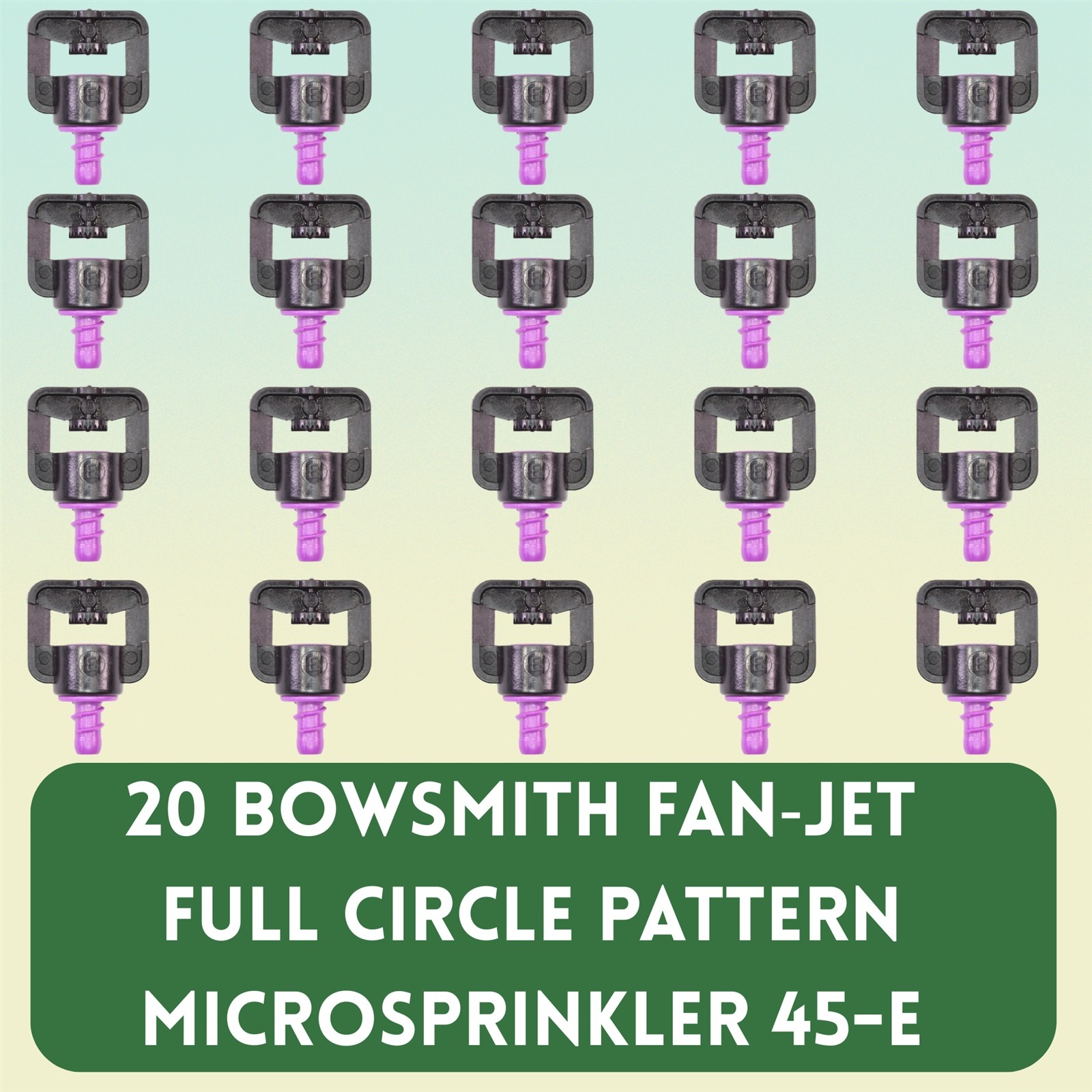 20 Micro Spray 14-19ft Bowsmith Microsprinkler Full Circle Pattern #45-E Fan-Jet