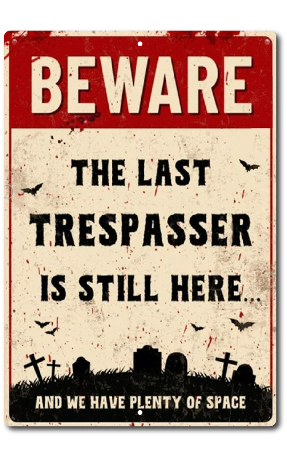 Trespassing Beware Caution Warning Sign Aluminum UV Protected Funny Sign 8x12