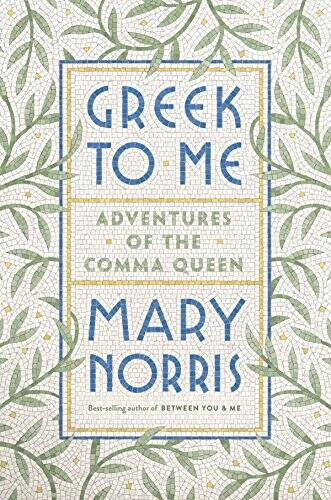 Greek to Me: Adventures of the Comma Queen - Hardcover - VERY GOOD