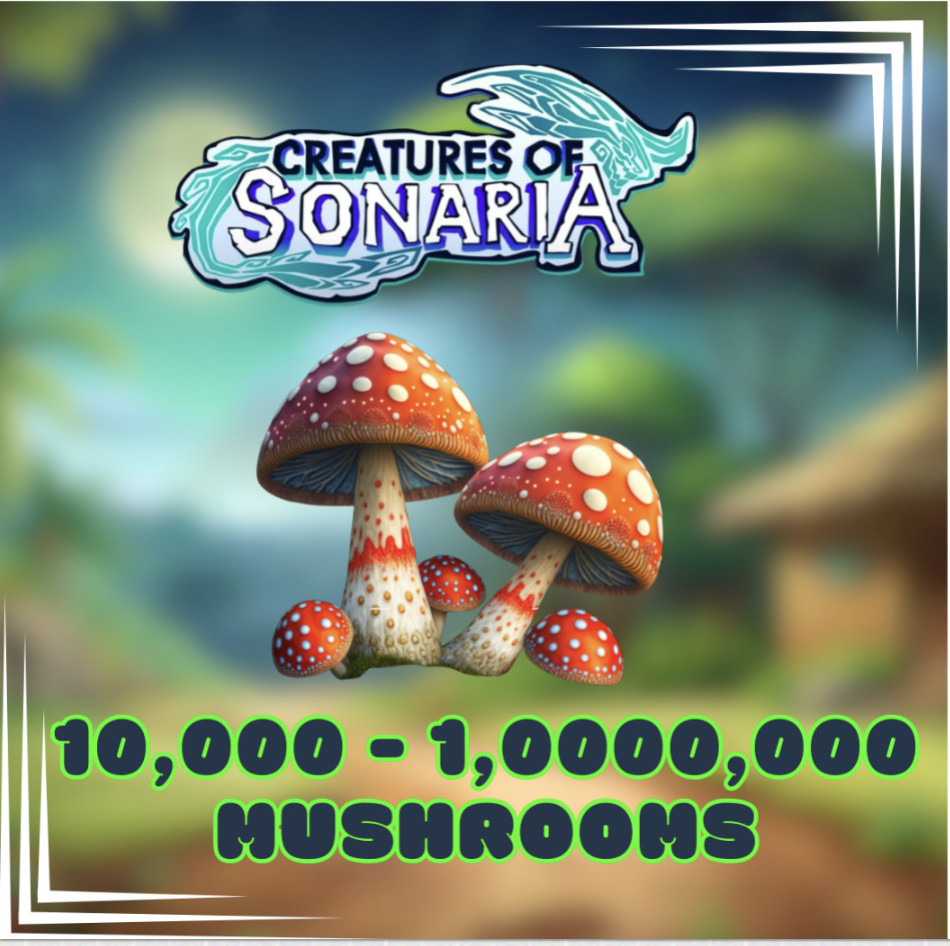 [🟢 ONLINE] Roblox  Creatures of Sonaria | COS | 10K - 10M Mushrooms | Creatures
