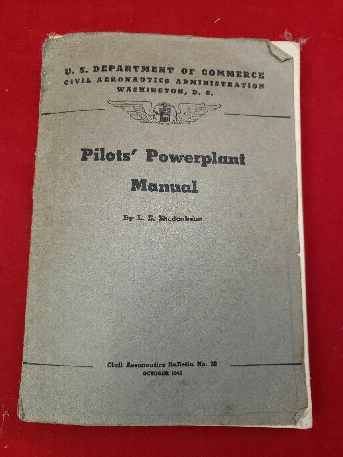 Pilots' Powerplant Manual By Shedenhelm Civil Aeronautics Bulletin October 1942