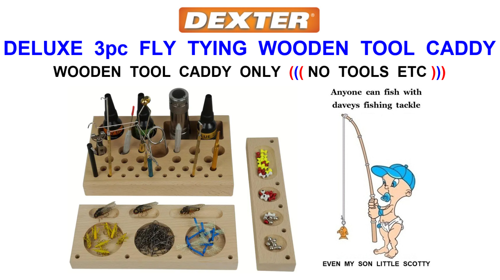 DEXTER DELUXE: 3pc WOODEN TOOL CADDY FOR FLY TYING STONFO TROUT SALMON FLIES ETC